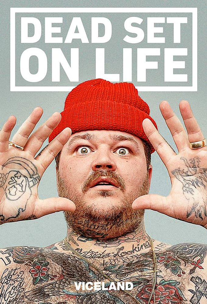 Dead Set on Life [511517] (A1767324443) [[Shows]] --Plex--